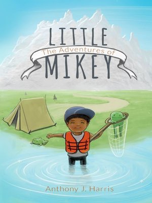 cover image of The Adventures of Little Mikey